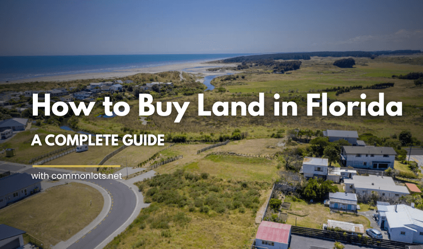 How to Buy Land in Florida
