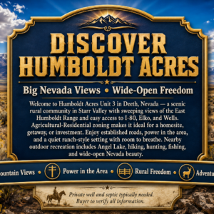 1.13 Acres in Humboldt Acres — Elko County, Nevada • Power Nearby • Mountain Views • Agricultural-Residential • Easy I-80 Access! APN: 020-007-0077